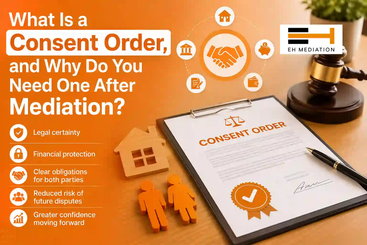 What Is a Consent Order, and Why Do You Need One After Mediation Alfreton?